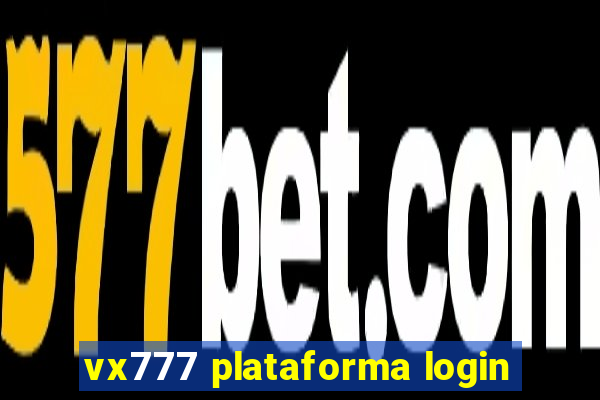 vx777 plataforma login